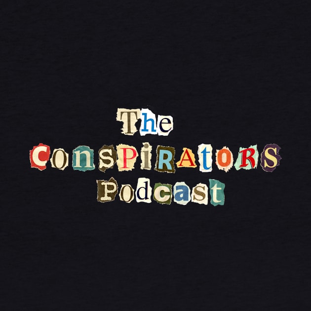 The Conspirators "Ransom Note" by The Conspirators Podcast